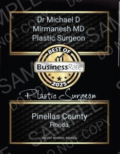 Dr. Michael Mirmanesh Best Plastic Surgeon 2025 Pinellas County Florida by Business Rate